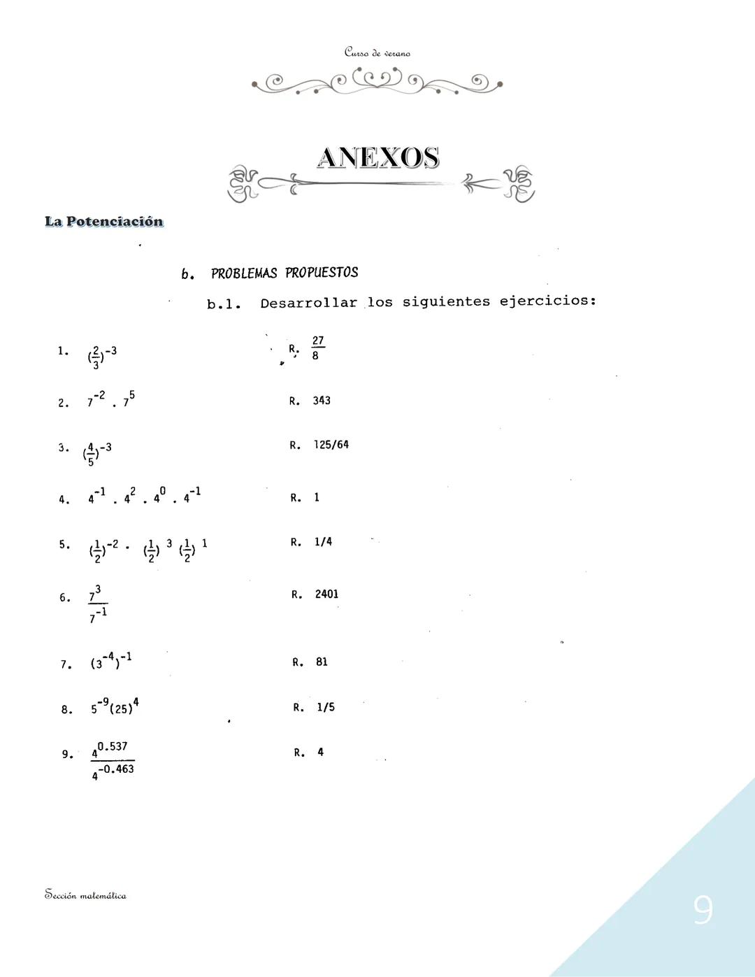 --- OCR Start ---
Curso de verano
La Potenciación
Introducción del Módulo
La teoría de los exponentes juega un papel importante en el
álgebr