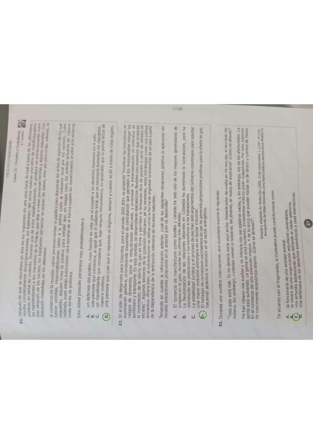 17/35
1553-1012-00418448
Saber 11 - Sociales y Ciudadanas
81. Después de que se decreta un alza en los impuestos en una zona rural, la cual,