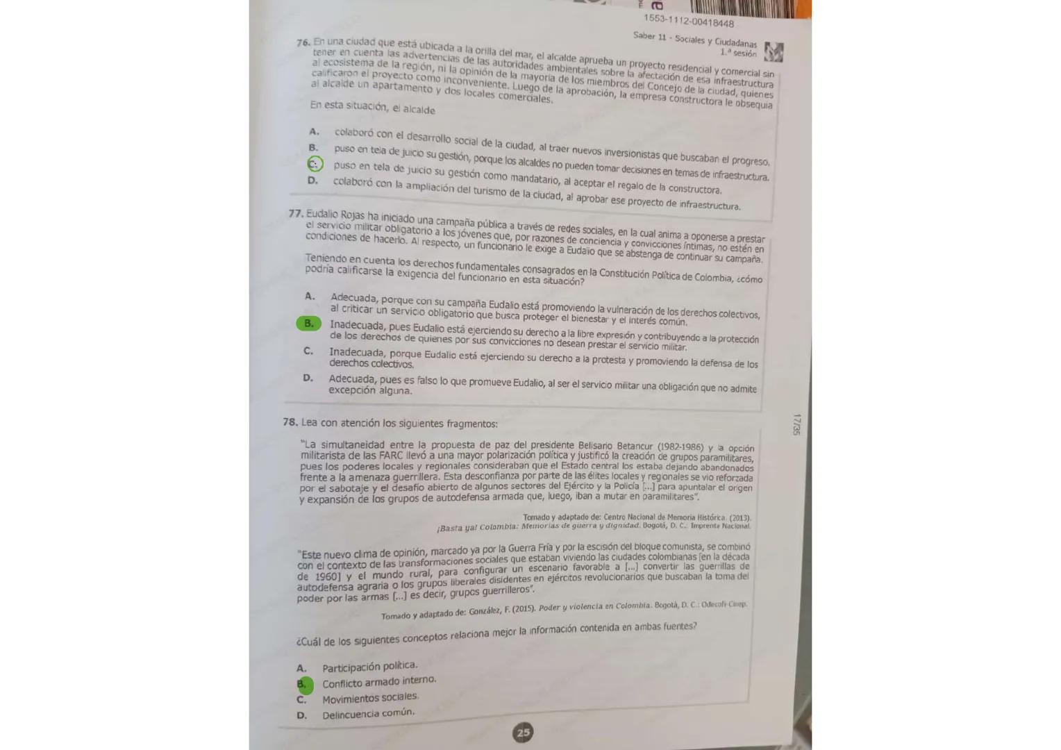 17/35
1553-1012-00418448
Saber 11 - Sociales y Ciudadanas
81. Después de que se decreta un alza en los impuestos en una zona rural, la cual,
