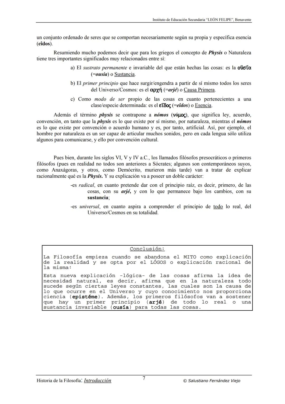 HISTORIA
DE LA
FILOSOFÍA
por Salustiano Fernández Viejo
► INSTITUTO DE EDUCACIÓN SECUNDARIA "LEÓN FELIPE"
DE BENAVENTE
◆ DEPARTAMENTO DE FIL