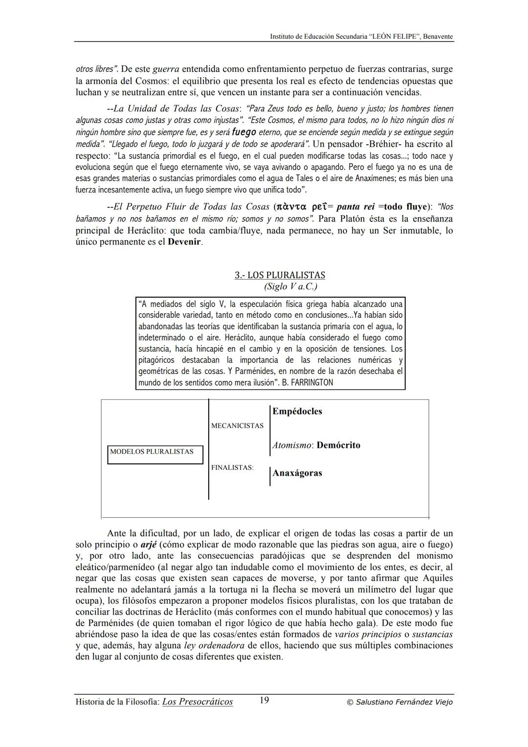 HISTORIA
DE LA
FILOSOFÍA
por Salustiano Fernández Viejo
► INSTITUTO DE EDUCACIÓN SECUNDARIA "LEÓN FELIPE"
DE BENAVENTE
◆ DEPARTAMENTO DE FIL