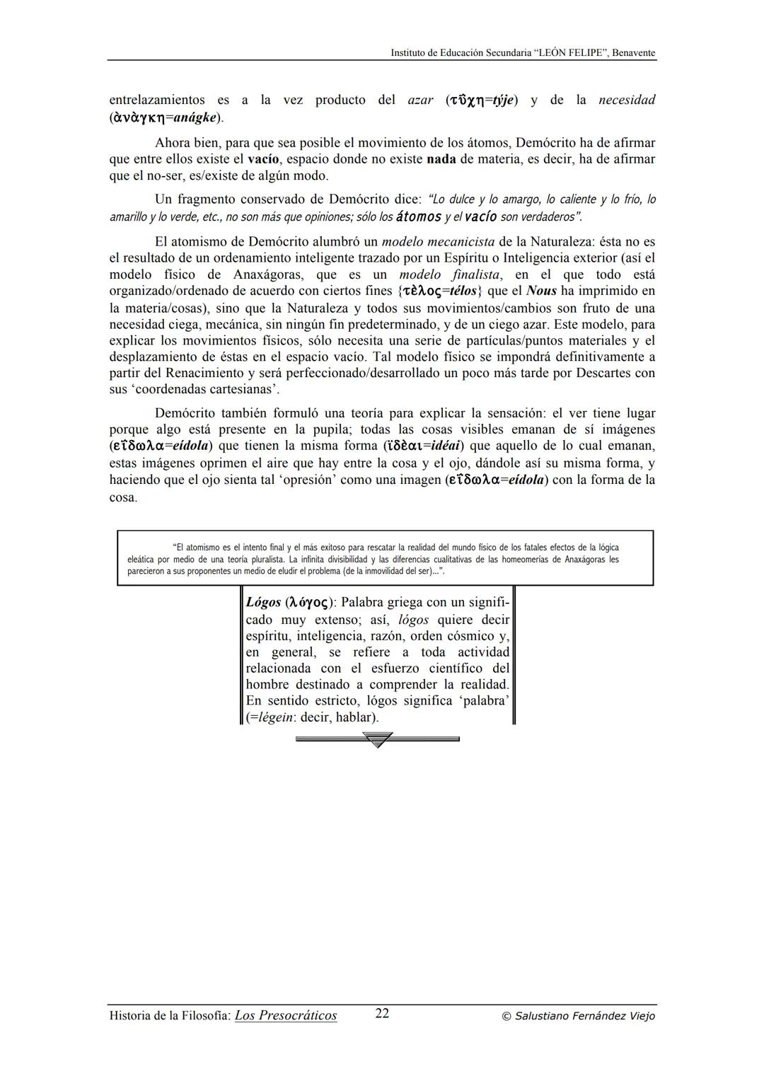 HISTORIA
DE LA
FILOSOFÍA
por Salustiano Fernández Viejo
► INSTITUTO DE EDUCACIÓN SECUNDARIA "LEÓN FELIPE"
DE BENAVENTE
◆ DEPARTAMENTO DE FIL
