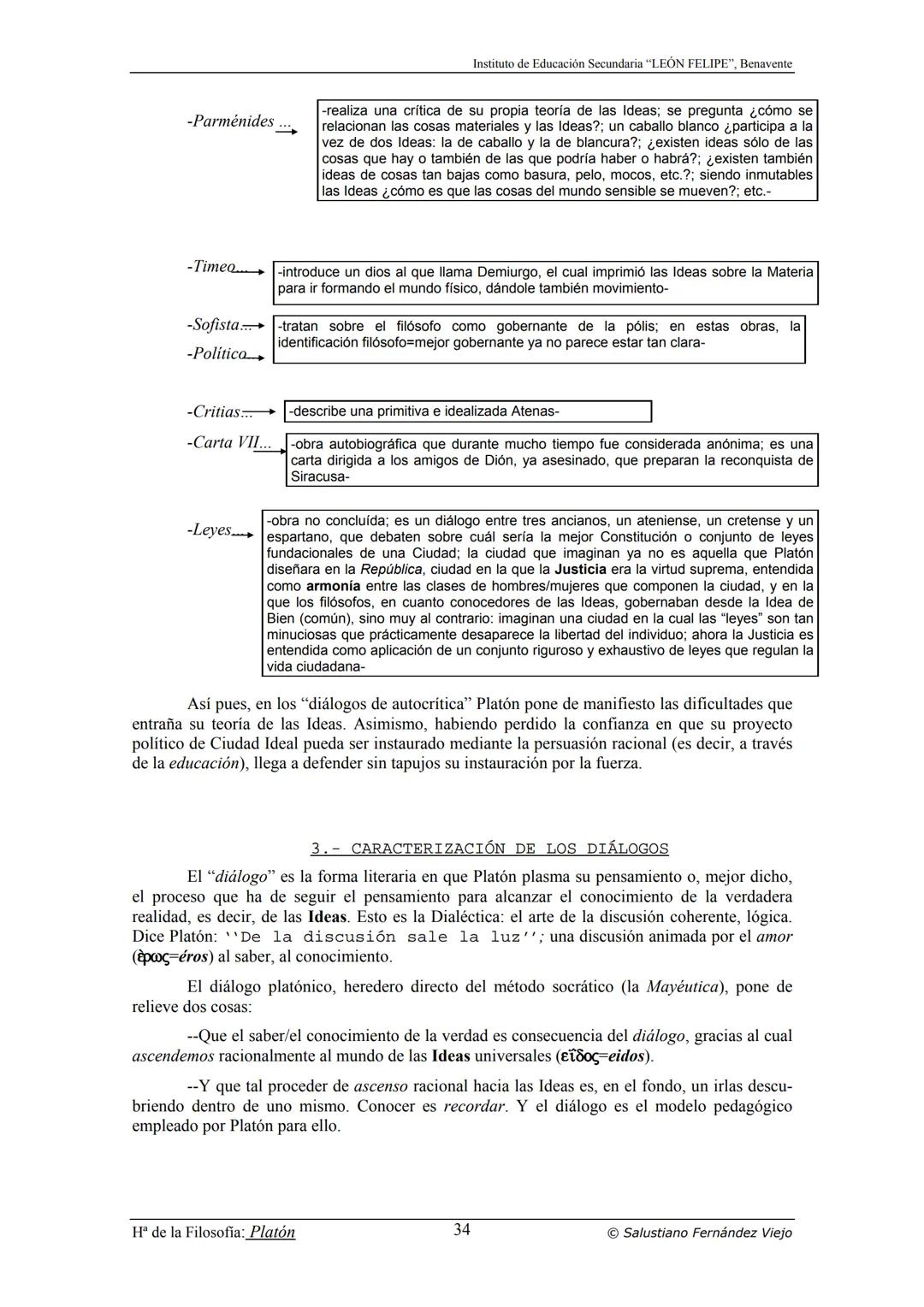 HISTORIA
DE LA
FILOSOFÍA
por Salustiano Fernández Viejo
► INSTITUTO DE EDUCACIÓN SECUNDARIA "LEÓN FELIPE"
DE BENAVENTE
◆ DEPARTAMENTO DE FIL