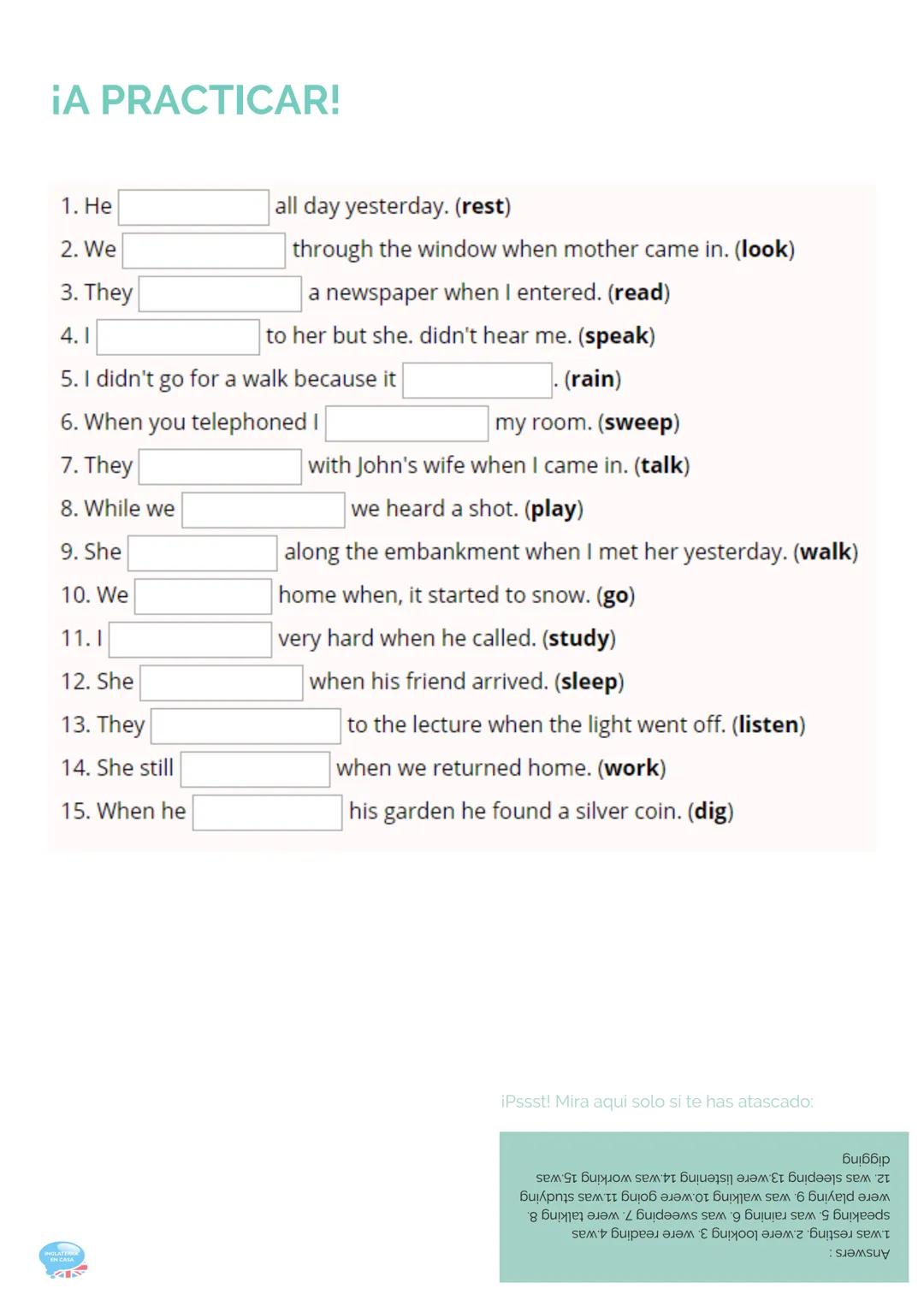 11.PAST CONTINUOUS
(PASADO CONTINUO)
GRAMÁTICA INGLESA PARTE 11
11.1. Forma
El pasado continuo se forma con el pasado del verbo "to be" y el