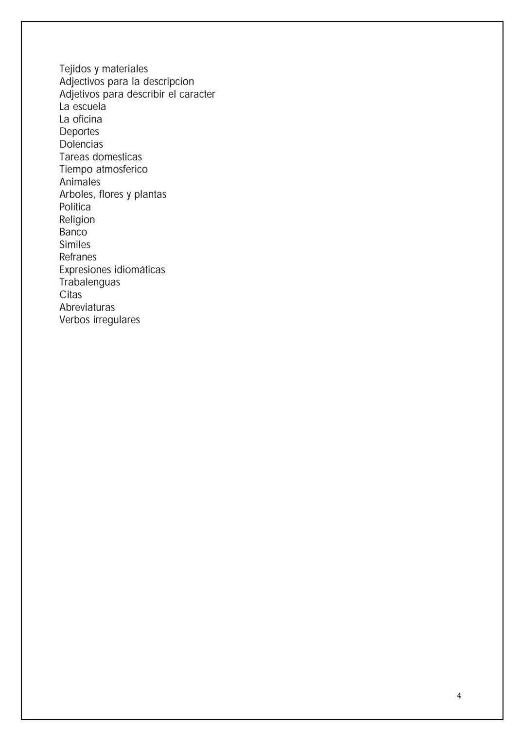 VOCABULARIO BÁSICO DE LA
LENGUA INGLESA
BIL
NTIA 2 OMNIBUS
Pedro Civera Coloma 2004
2 ÍNDICE
Expresiones para la comunicación oral
Saludos y