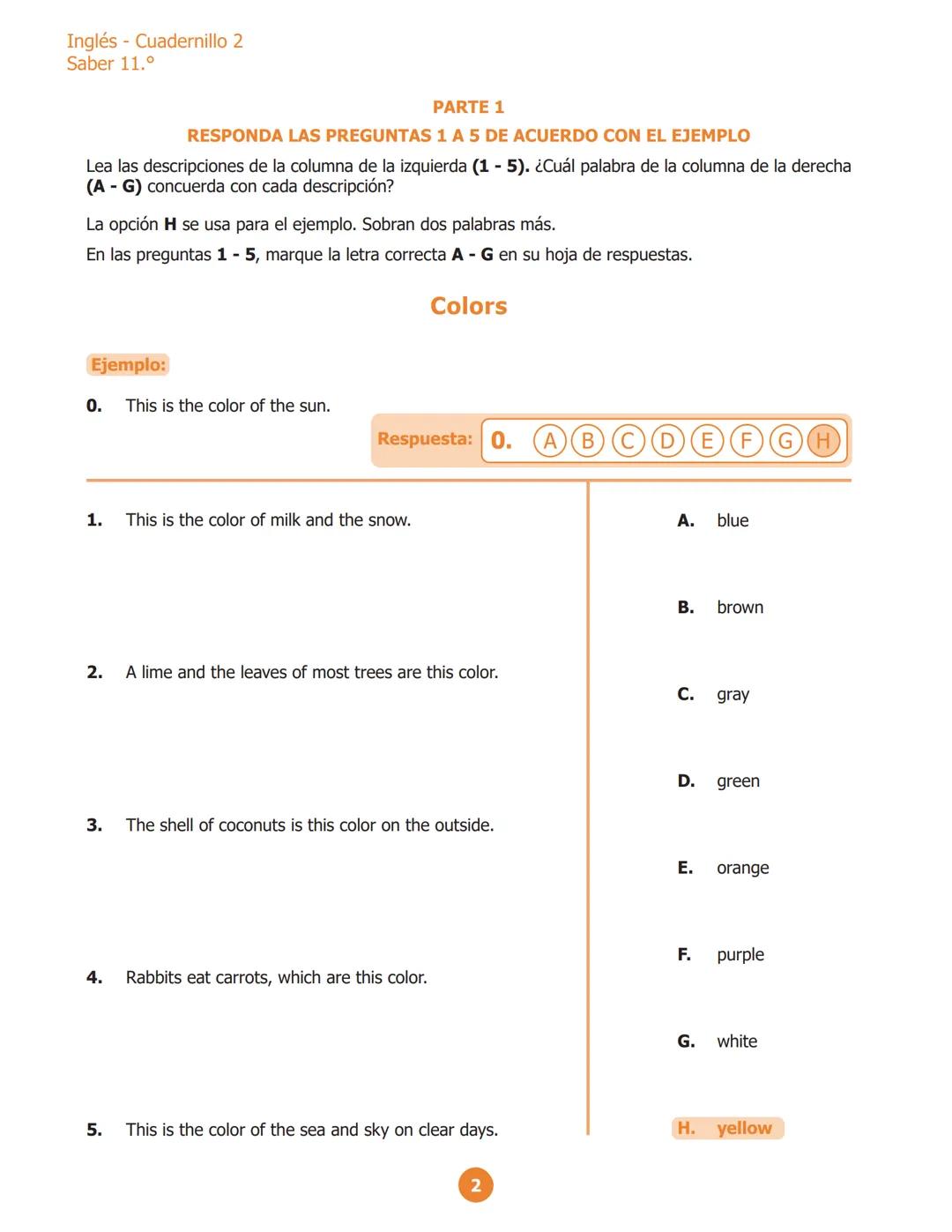 Inglés - Cuadernillo 1
Saber 11.º
PARTE 2
RESPONDE LAS PREGUNTAS 6 A 10 DE ACUERDO CON EL EJEMPLO
¿Dónde puedes ver estos avisos?
En las pre