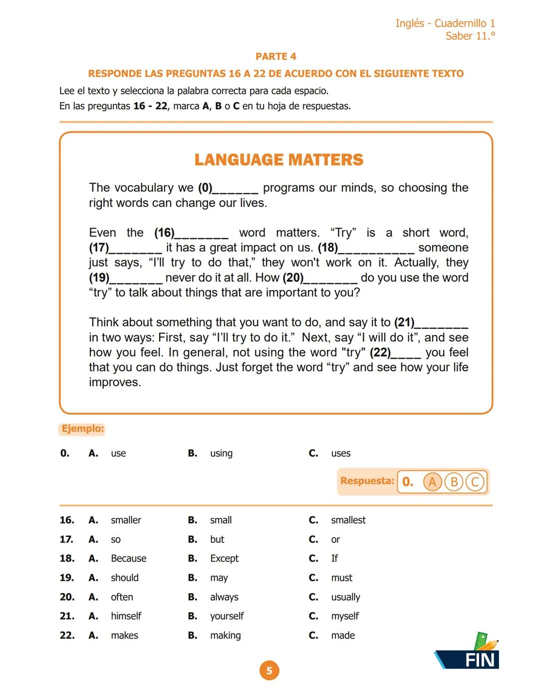 Inglés - Cuadernillo 1
Saber 11.º
PARTE 2
RESPONDE LAS PREGUNTAS 6 A 10 DE ACUERDO CON EL EJEMPLO
¿Dónde puedes ver estos avisos?
En las pre