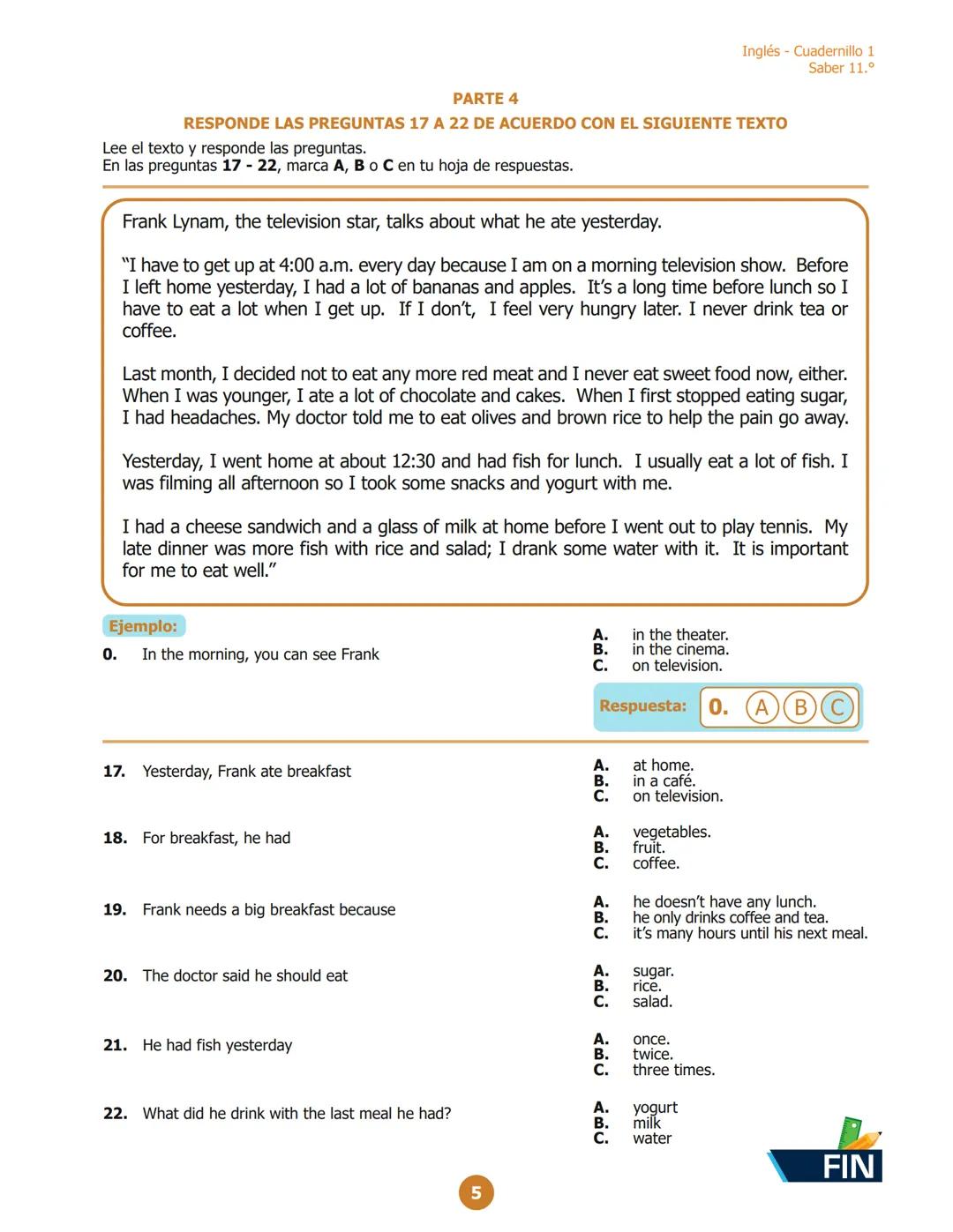 Inglés - Cuadernillo 1
Saber 11.º
PARTE 2
RESPONDE LAS PREGUNTAS 6 A 10 DE ACUERDO CON EL EJEMPLO
¿Dónde puedes ver estos avisos?
En las pre