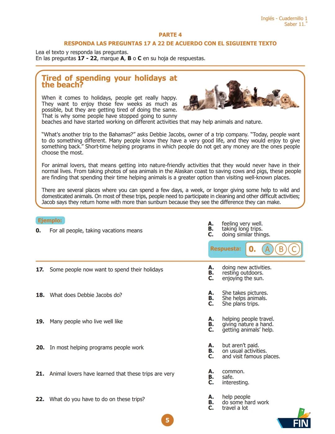 Inglés - Cuadernillo 1
Saber 11.º
PARTE 2
RESPONDE LAS PREGUNTAS 6 A 10 DE ACUERDO CON EL EJEMPLO
¿Dónde puedes ver estos avisos?
En las pre