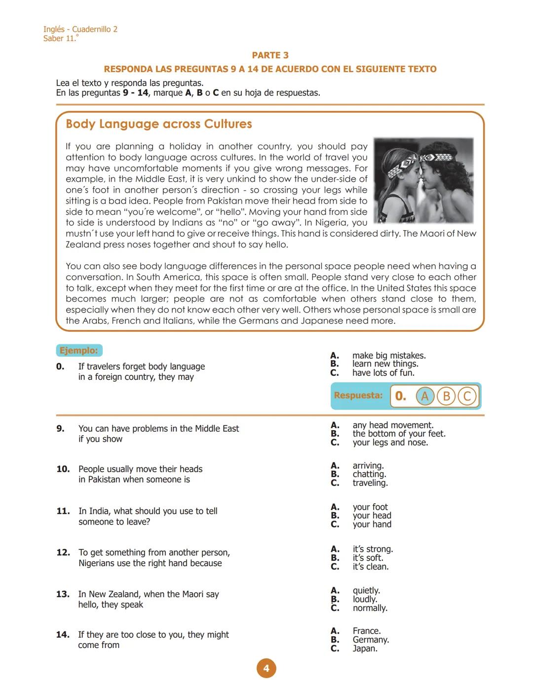 Inglés - Cuadernillo 1
Saber 11.º
PARTE 2
RESPONDE LAS PREGUNTAS 6 A 10 DE ACUERDO CON EL EJEMPLO
¿Dónde puedes ver estos avisos?
En las pre