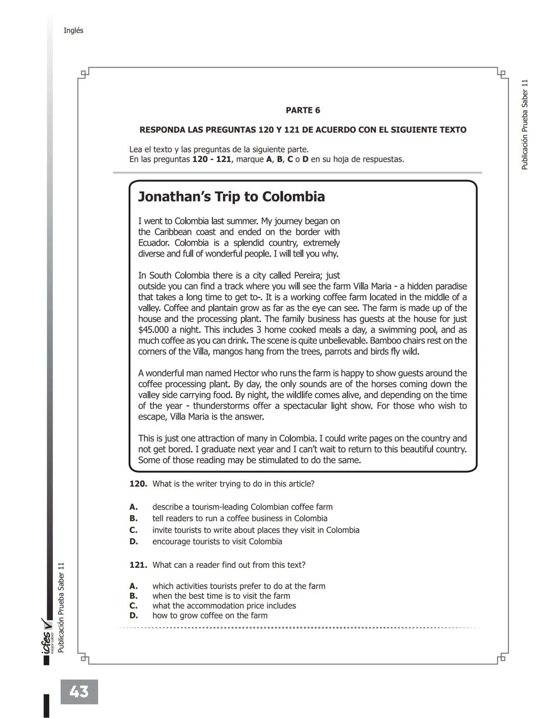 # PRUEBA DE
# INGLÉS
38 AÑOS
DE EXPERIENCIA EN EDUCACIÓN
DESDE 1984
UNIVERSATE.CO --- OCR Start ---
icfes V
Publicación Prueba Saber 11
39