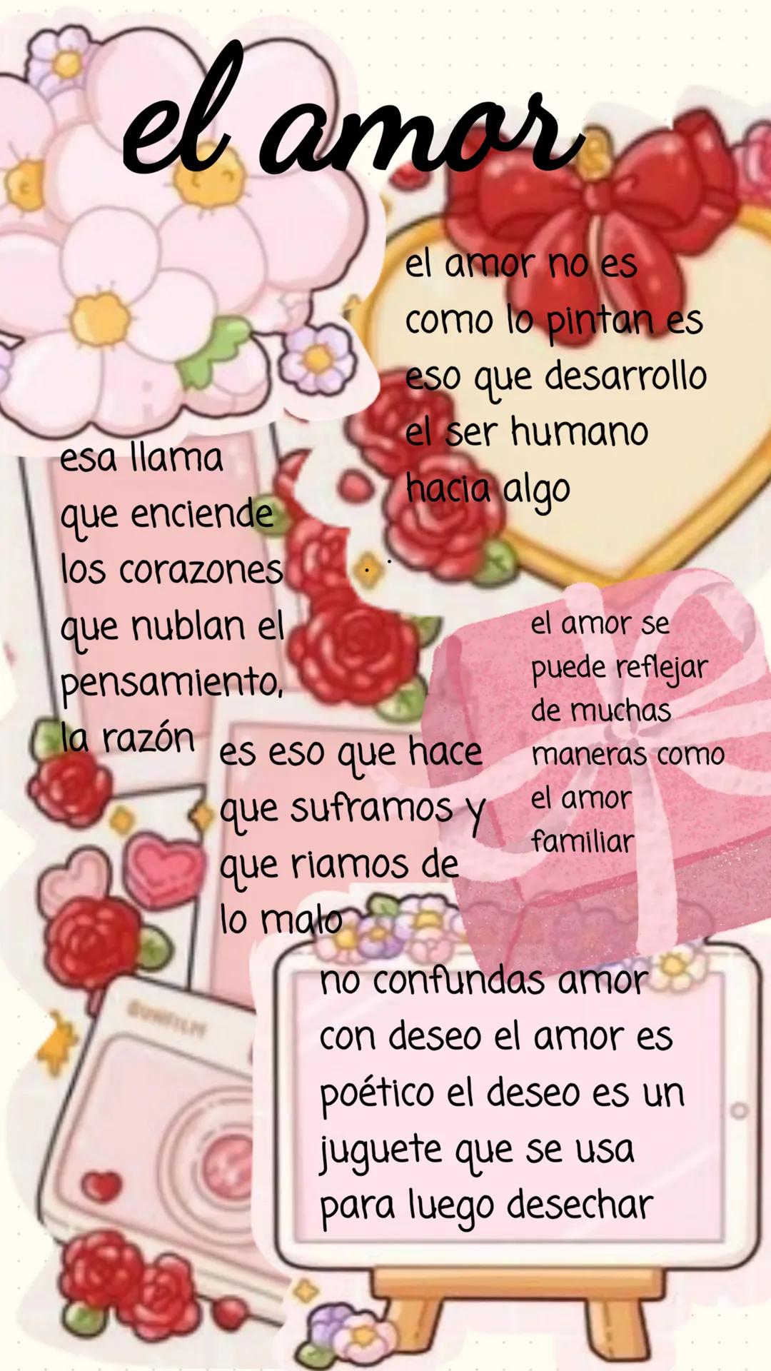 el amor
esa llama
que enciende
los corazones
el amor no es
como lo pintan es
eso que desarrollo
el ser humano
hacia algo
que nublan el
pensa