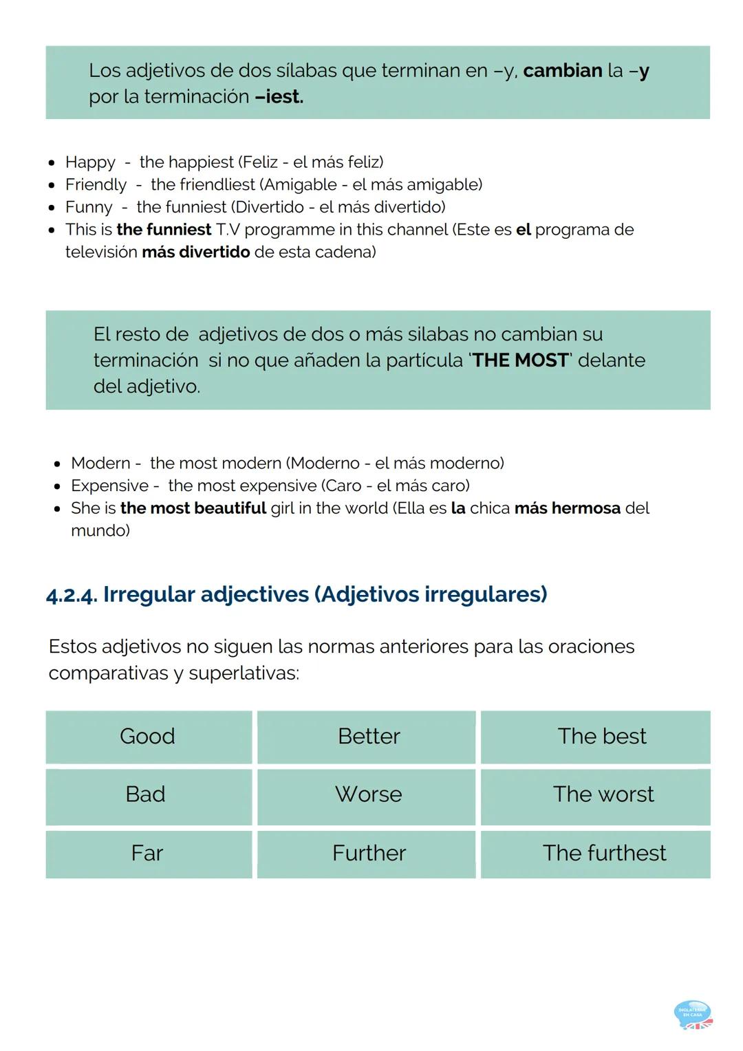 4.ADJECTIVES
(ADJETIVOS)
GRAMÁTICA INGLESA PARTE 4
Los adjetivos, al contrario que en castellano, no tienen género ni número.
Es decir, util