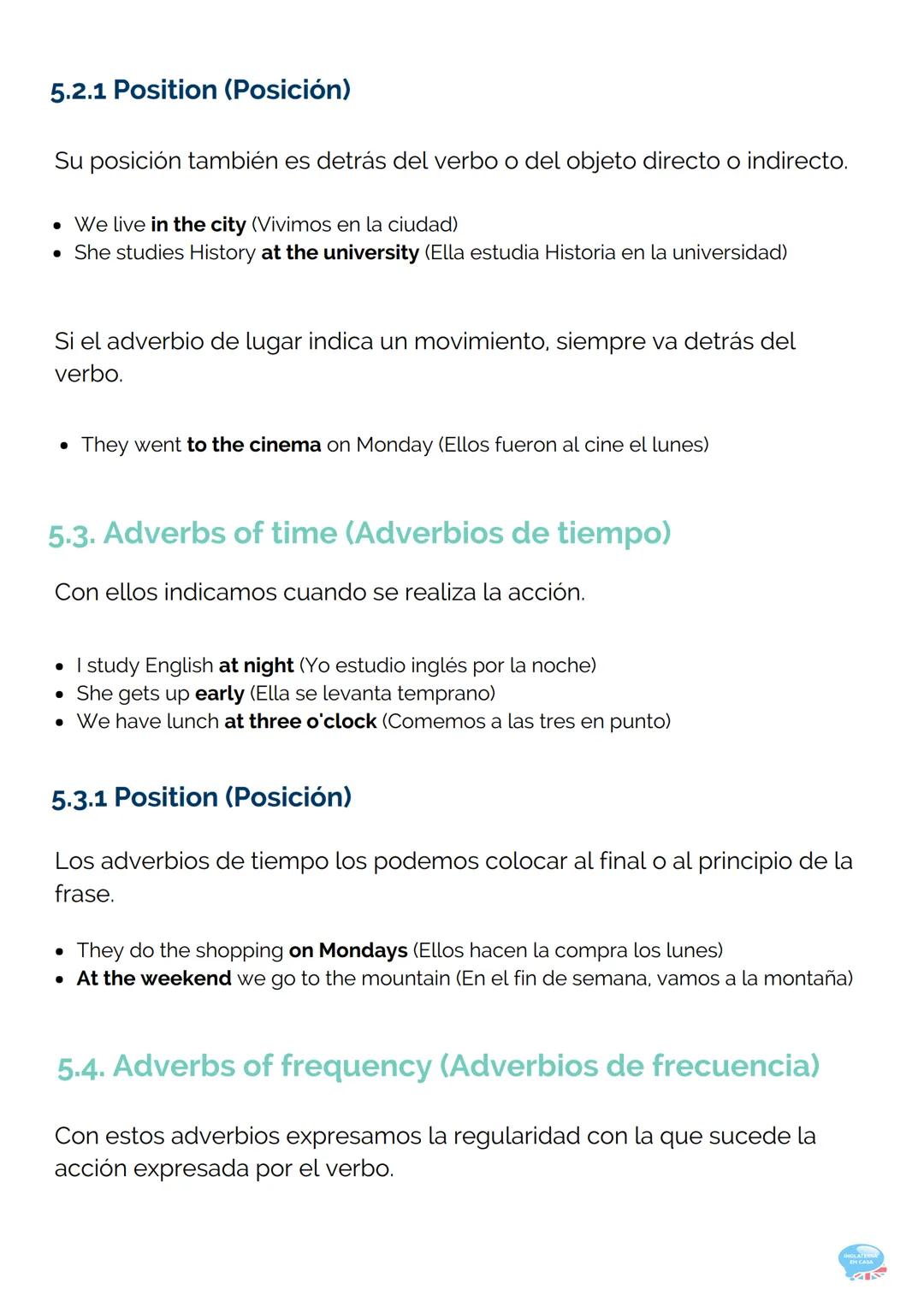 5.ADVERBS
(ADVERBIOS)
GRAMÁTICA INGLESA PARTE 5
El adverbio es una parte de la oración utilizada para modificar al verbo
principal, a un adj