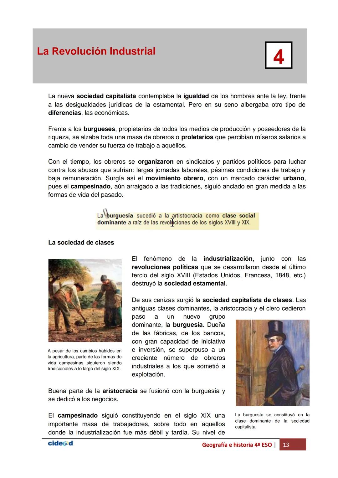 La Revolución Industrial
Antes de empezar
4
Objetivos
En esta quincena aprenderás a:
- Conocer el significado de "Revolución Industrial".
-