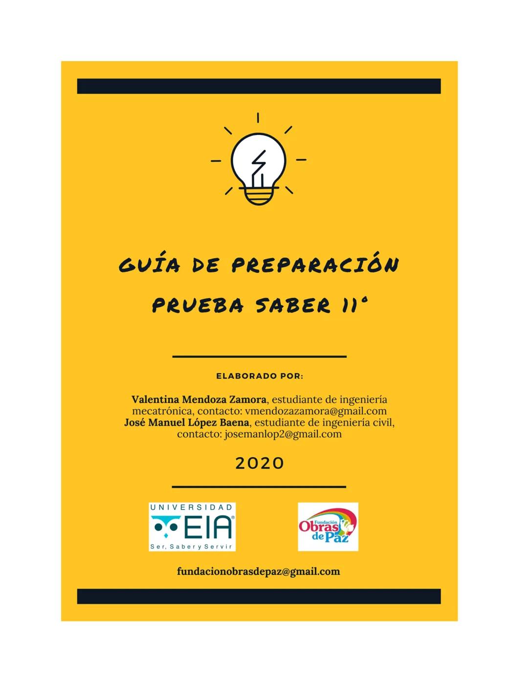 GUÍA DE PREPARACIÓN
PRUEBA SABER 11°
ELABORADO POR:
Valentina Mendoza Zamora, estudiante de ingeniería
mecatrónica, contacto: vmendozazamora