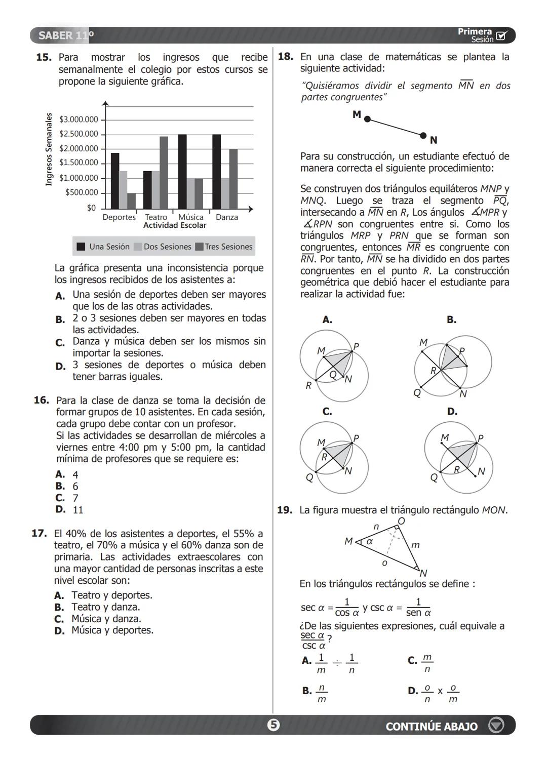 SIMULACRO
DE SEGUIMIENTO ACADÉMICO.
11-15-A
Primera
Sesión☑
En el siguiente cuadro encuentra las pruebas que conforman el examen,
el número