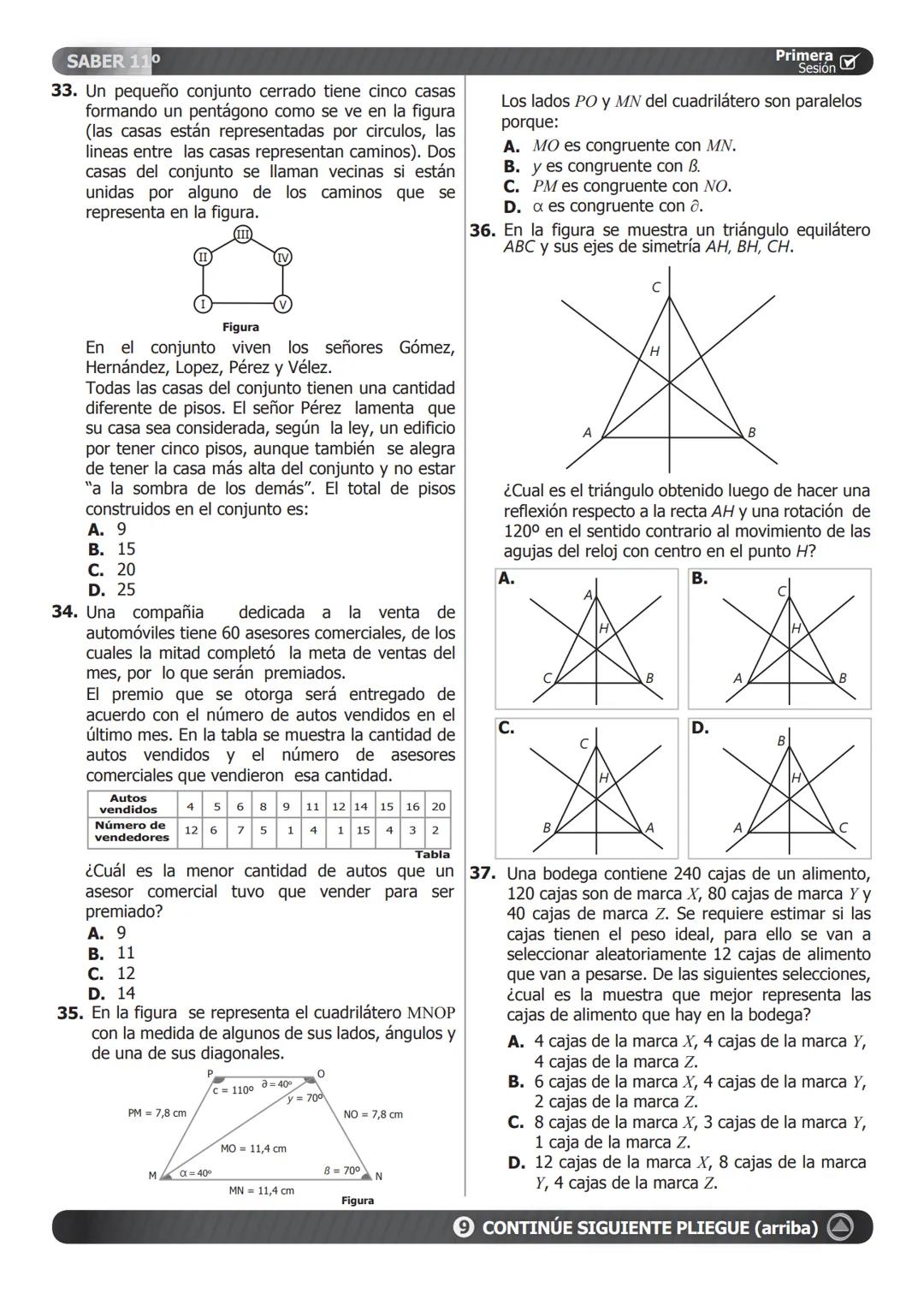 SIMULACRO
DE SEGUIMIENTO ACADÉMICO.
11-15-A
Primera
Sesión☑
En el siguiente cuadro encuentra las pruebas que conforman el examen,
el número