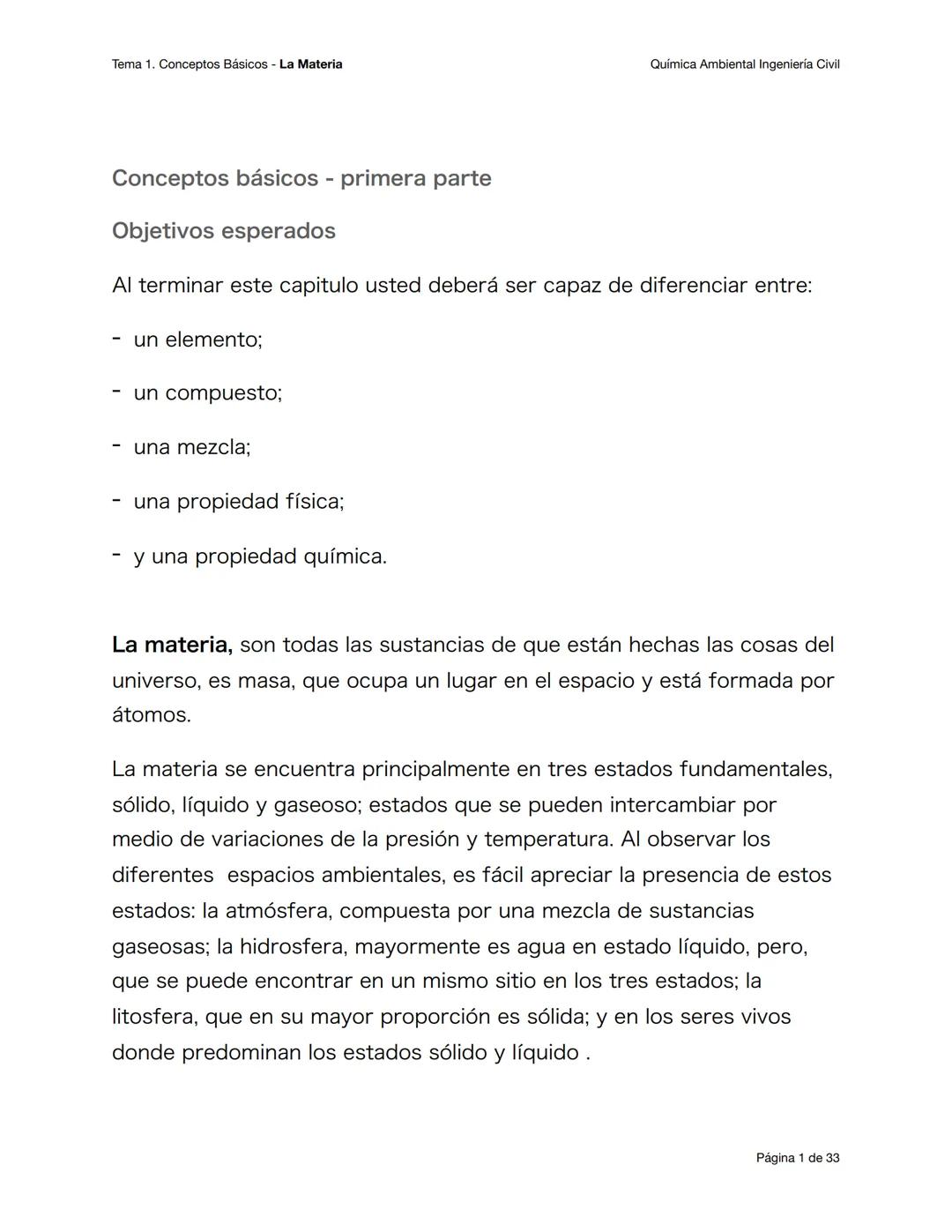 Tema 1. Conceptos Básicos - La Materia
Química Ambiental Ingeniería Civil
Conceptos básicos - primera parte
Objetivos esperados
Al terminar