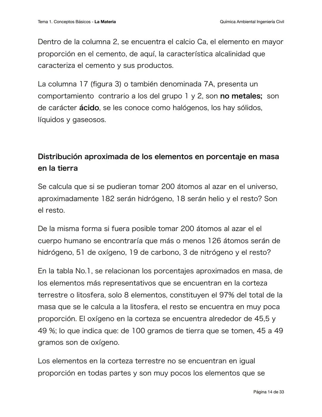 Tema 1. Conceptos Básicos - La Materia
Química Ambiental Ingeniería Civil
Conceptos básicos - primera parte
Objetivos esperados
Al terminar