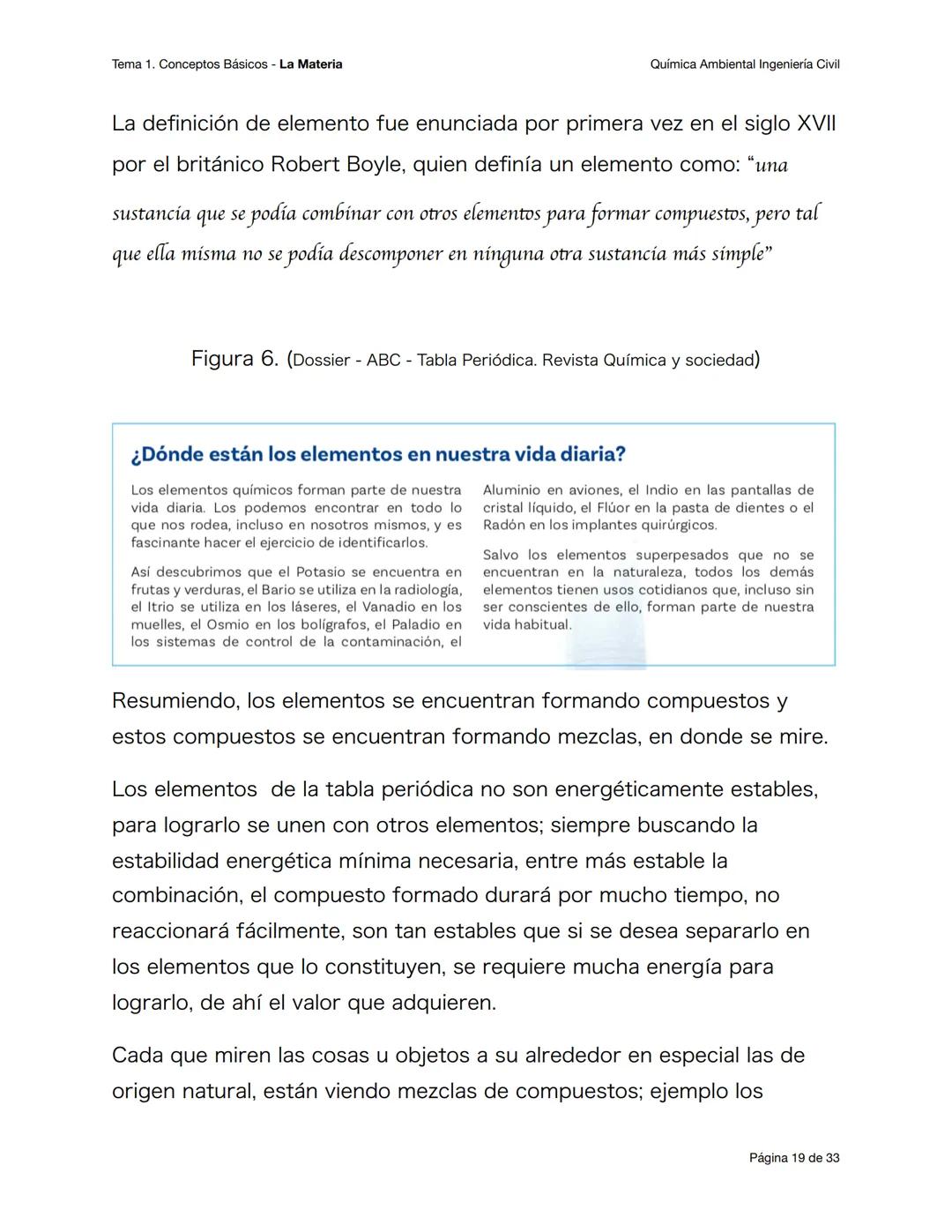 Tema 1. Conceptos Básicos - La Materia
Química Ambiental Ingeniería Civil
Conceptos básicos - primera parte
Objetivos esperados
Al terminar
