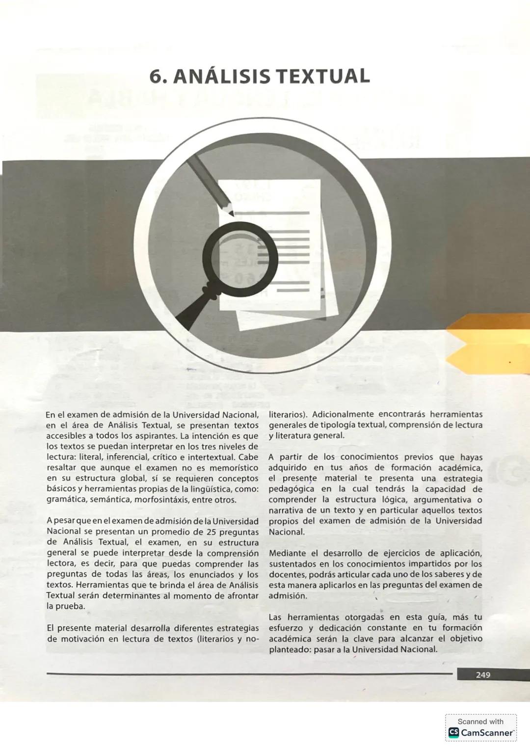 6. ANÁLISIS TEXTUAL
En el examen de admisión de la Universidad Nacional,
en el área de Análisis Textual, se presentan textos
accesibles a to