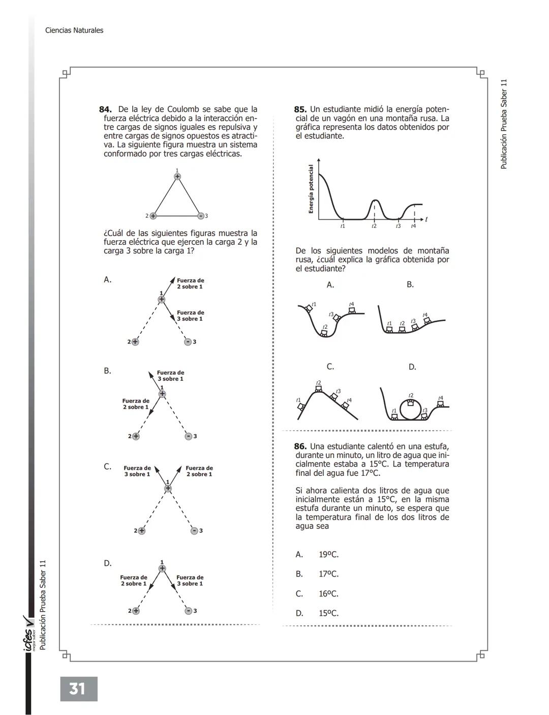 C.
UNIVÉRSATE
NUESTRO MEJOR RESULTADO ERES TÚ!
PREGUNTAS TIPO
ICFES CON RESPUESTAS
Pre-ICFESaber 11°
Con Profesores Universidad Nacional
UNI