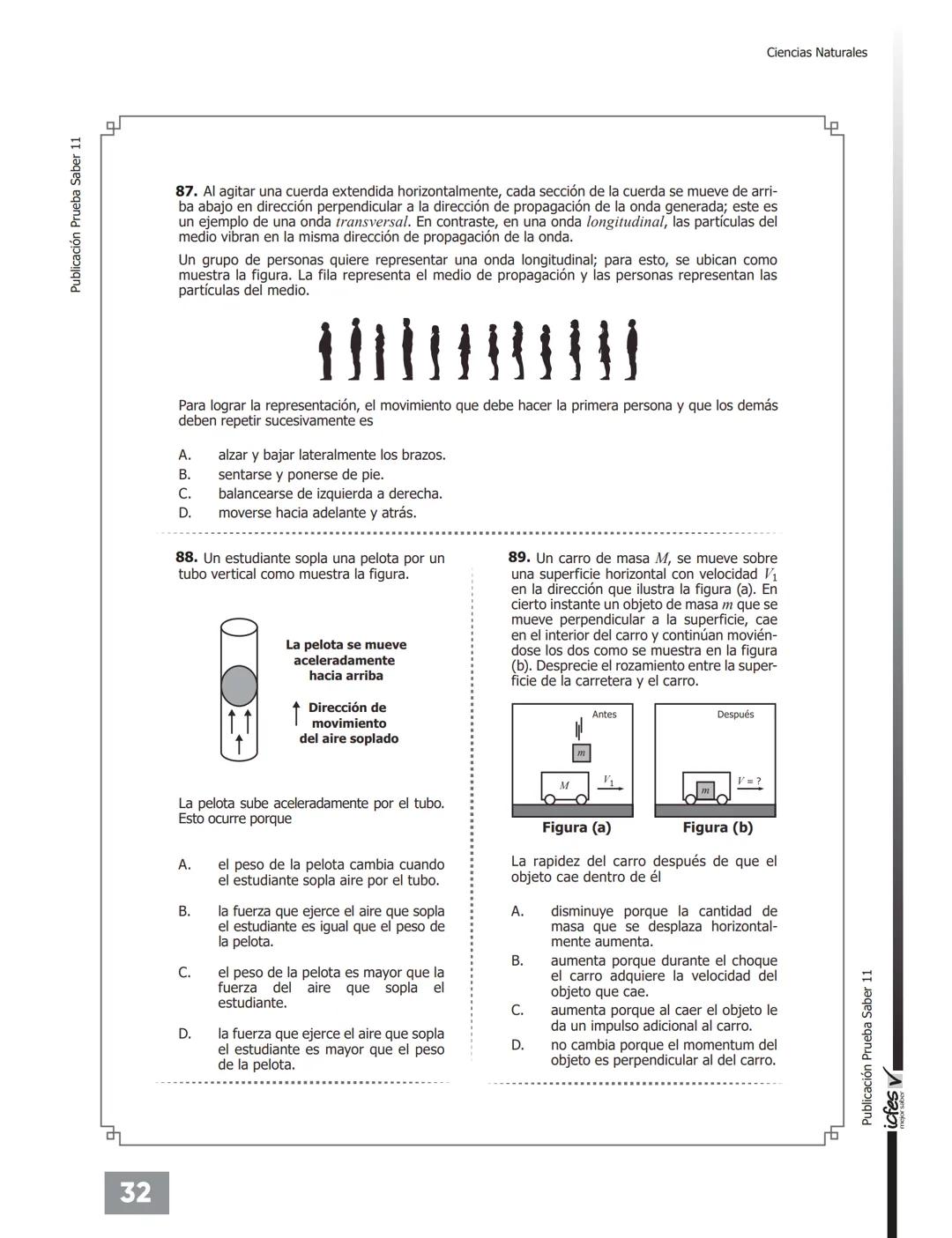 C.
UNIVÉRSATE
NUESTRO MEJOR RESULTADO ERES TÚ!
PREGUNTAS TIPO
ICFES CON RESPUESTAS
Pre-ICFESaber 11°
Con Profesores Universidad Nacional
UNI