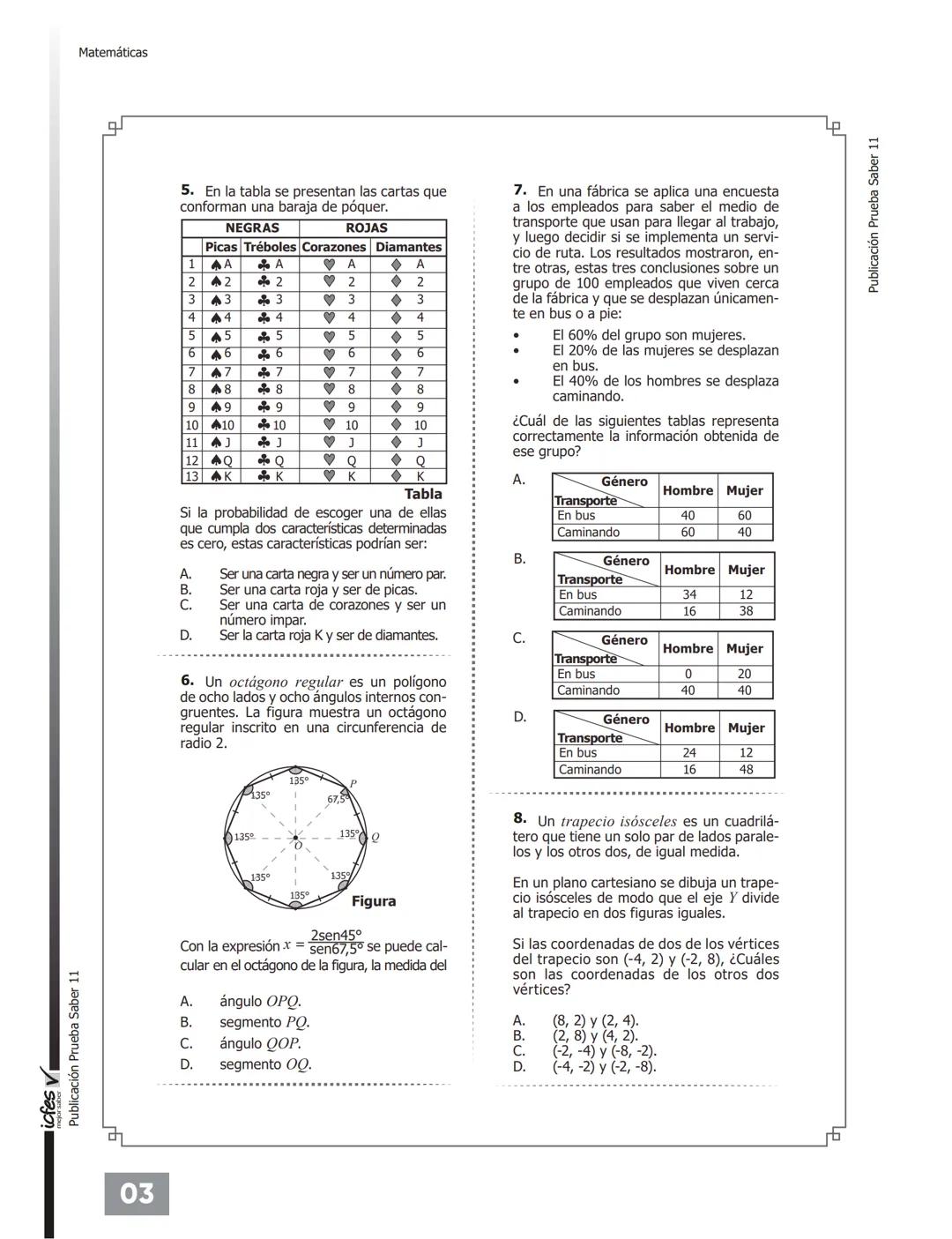 C.
UNIVÉRSATE
NUESTRO MEJOR RESULTADO ERES TÚ!
PREGUNTAS TIPO
ICFES CON RESPUESTAS
Pre-ICFESaber 11°
Con Profesores Universidad Nacional
UNI