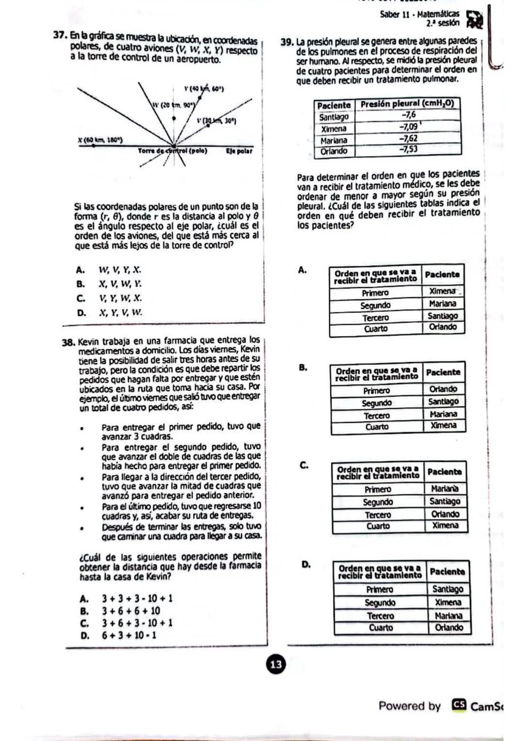 Saber 11 Matemáticas
2.ª sesión
1819-0811-00226613
40. Una pieza de papel de forma cuadrada tiene un lado igual a 2 cm. ¿Cuál de las siguien