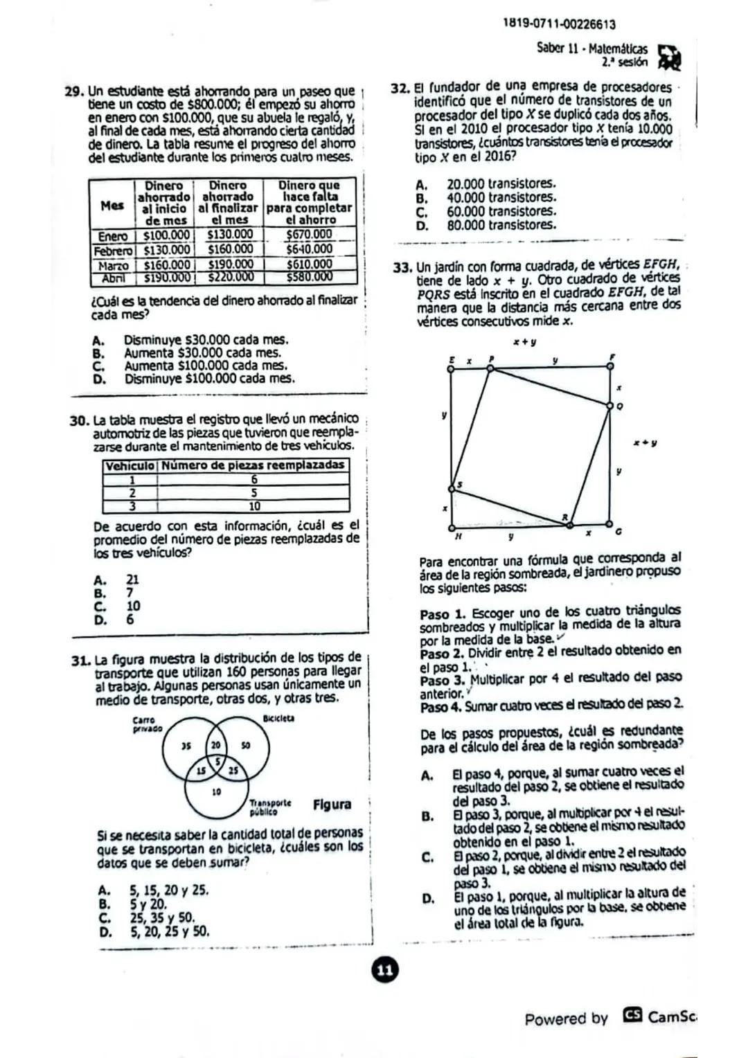 Saber 11 Matemáticas
2.ª sesión
1819-0811-00226613
40. Una pieza de papel de forma cuadrada tiene un lado igual a 2 cm. ¿Cuál de las siguien