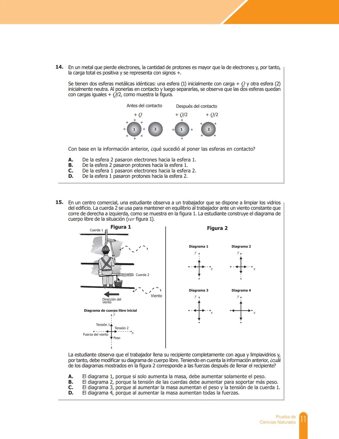 Cuadernillo de preguntas
Saber 11.°
Prueba de Ciencias
Naturales
MINEDUCACIÓN
icfes
mejor saber
TODOS POR UN
NUEVO PAÍS
PAZ EQUIDAD EDUCACIO