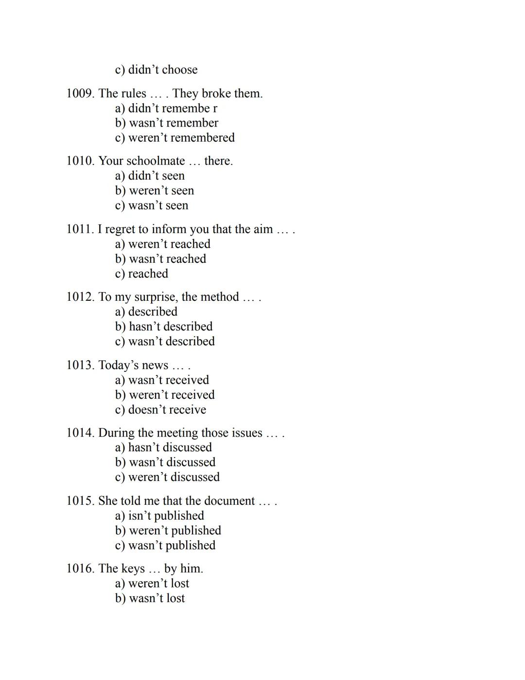 ENGLISH
GRAMMAR
EXERCISES
WITH ANSWERS
Part 1.
2500 MULTIPLE-CHOICE
ITEMS FOR A1/A2
Your quest towards C2
Daniel B. Smith ENGLISH
GRAMMAR
EX