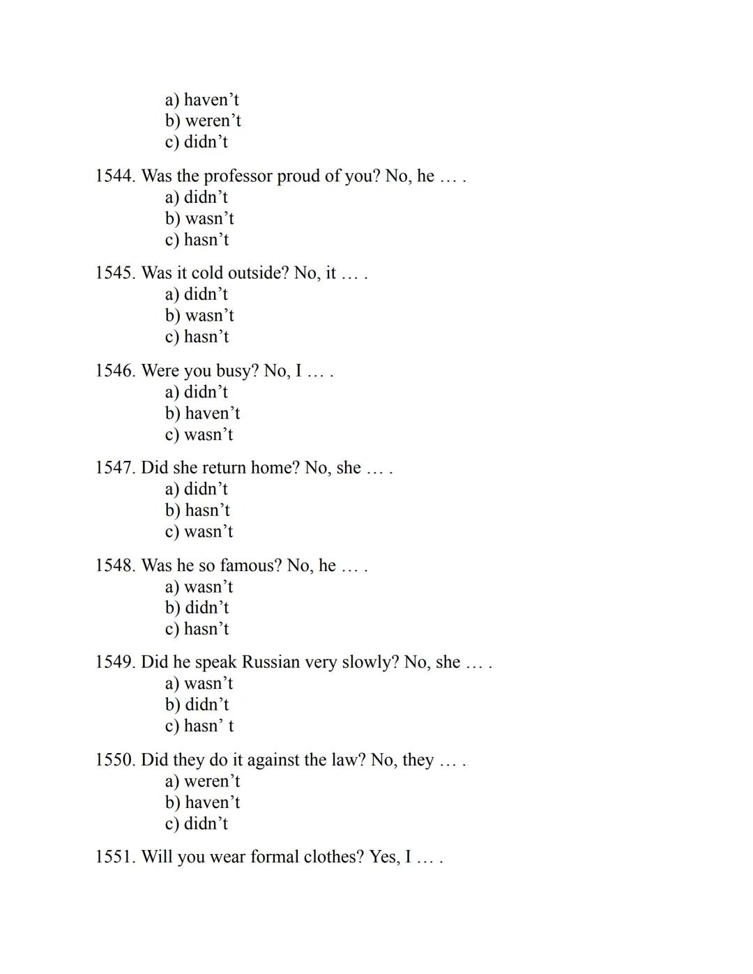 ENGLISH
GRAMMAR
EXERCISES
WITH ANSWERS
Part 1.
2500 MULTIPLE-CHOICE
ITEMS FOR A1/A2
Your quest towards C2
Daniel B. Smith ENGLISH
GRAMMAR
EX