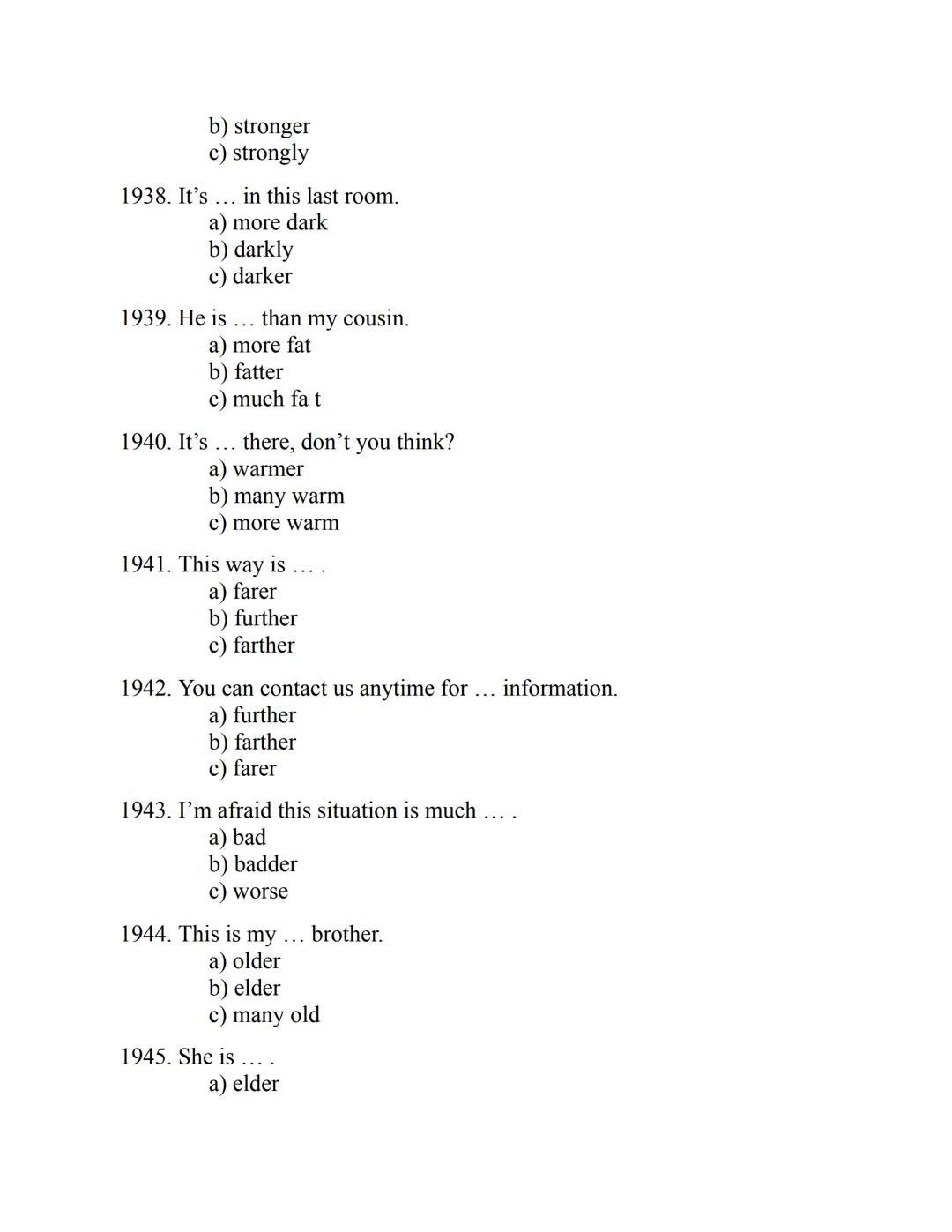 ENGLISH
GRAMMAR
EXERCISES
WITH ANSWERS
Part 1.
2500 MULTIPLE-CHOICE
ITEMS FOR A1/A2
Your quest towards C2
Daniel B. Smith ENGLISH
GRAMMAR
EX