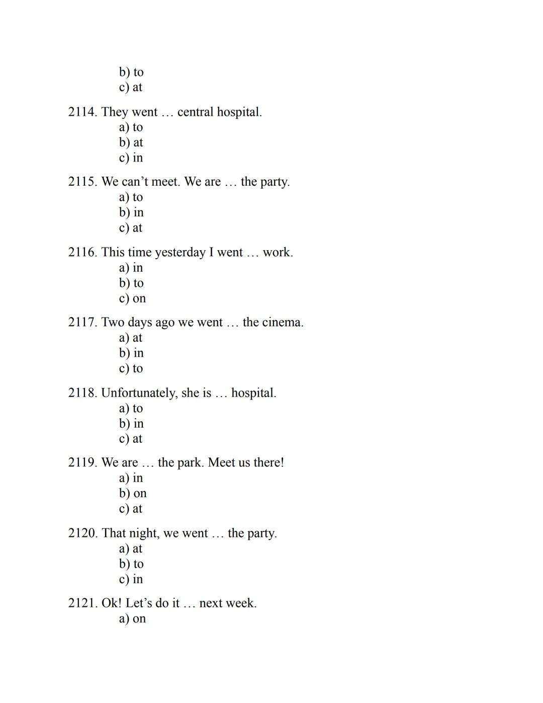 ENGLISH
GRAMMAR
EXERCISES
WITH ANSWERS
Part 1.
2500 MULTIPLE-CHOICE
ITEMS FOR A1/A2
Your quest towards C2
Daniel B. Smith ENGLISH
GRAMMAR
EX