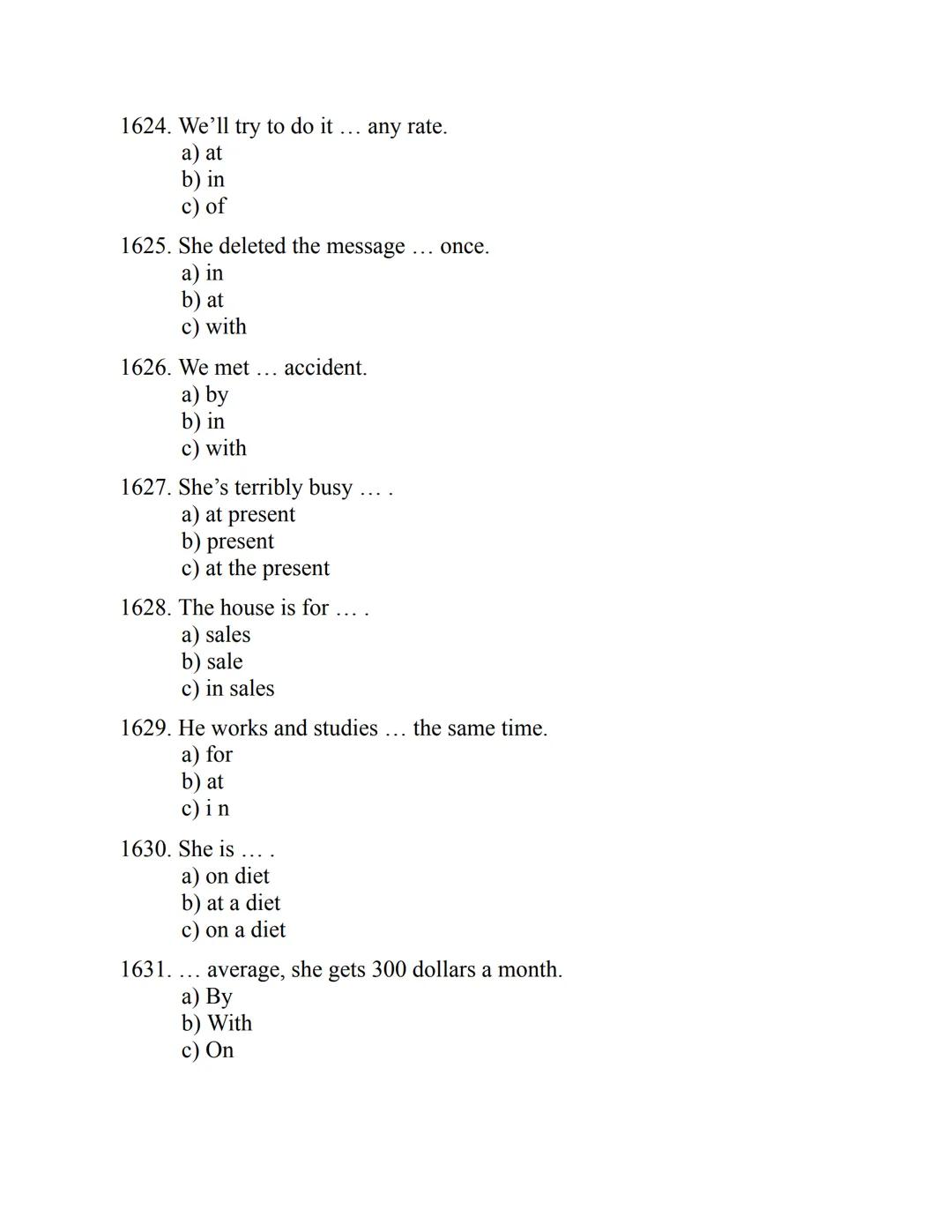 ENGLISH
GRAMMAR
EXERCISES
WITH ANSWERS
Part 2.
3045 MULTIPLE-CHOICE
ITEMS FOR A2
Your quest towards C2
Daniel B. Smith ENGLISH
GRAMMAR
EXERC