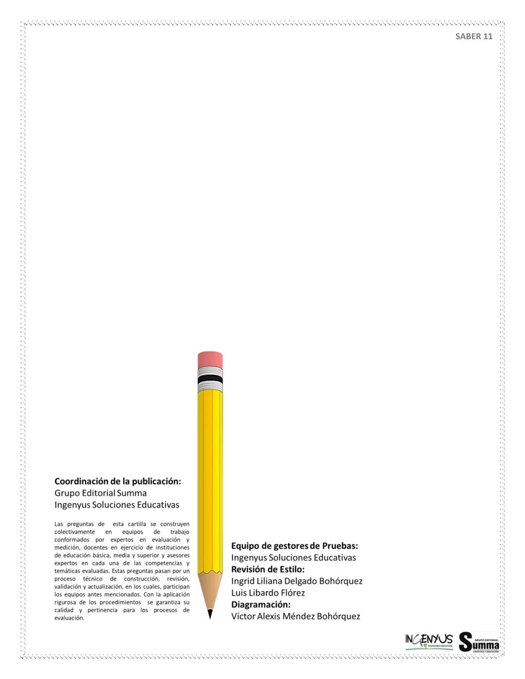 125 PREGUNTAS - 4 HORAS 30
MINUTOS.
SIMULACRO
DE
PRUEBAS
SABER 11°
¿Que tal si nos evaluamos?
SCAN ME
Tu
Profe
NERDOS PERO CON ESTILO
2ª EDI