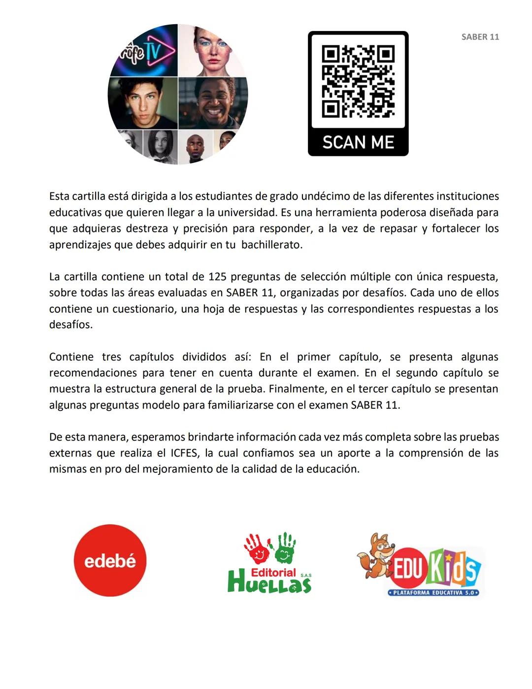 125 PREGUNTAS - 4 HORAS 30
MINUTOS.
SIMULACRO
DE
PRUEBAS
SABER 11°
¿Que tal si nos evaluamos?
SCAN ME
Tu
Profe
NERDOS PERO CON ESTILO
2ª EDI