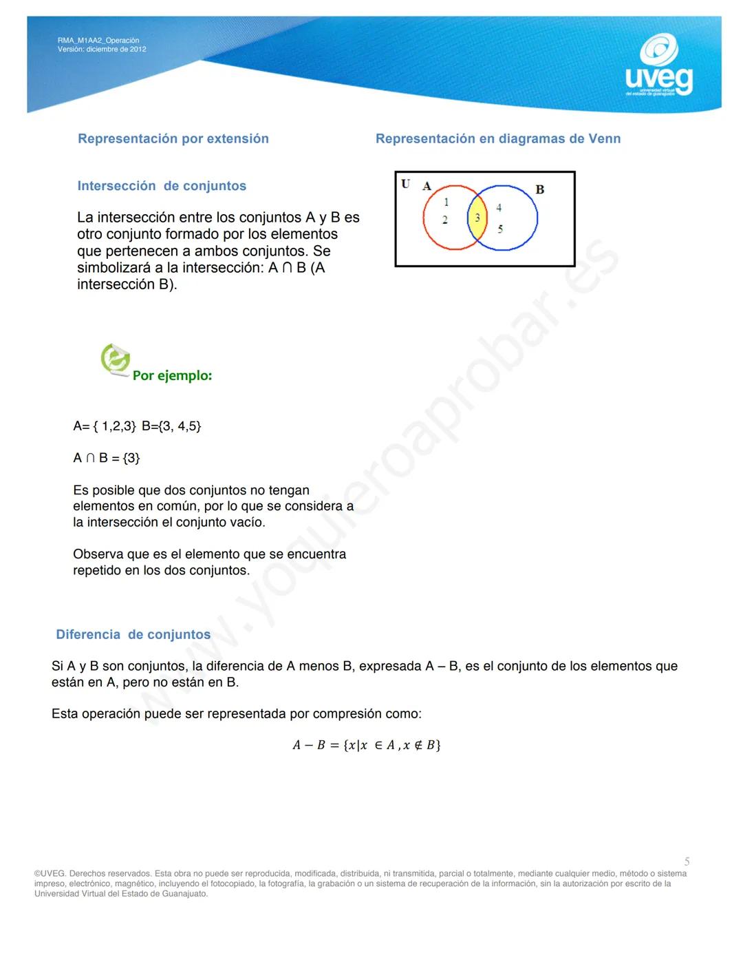 RMA M1AA2 Operación
Versión: diciembre de 2012
Operaciones con conjuntos
uveg
Por: Sandra Elvia Pérez Márquez
Una de las principales herrami