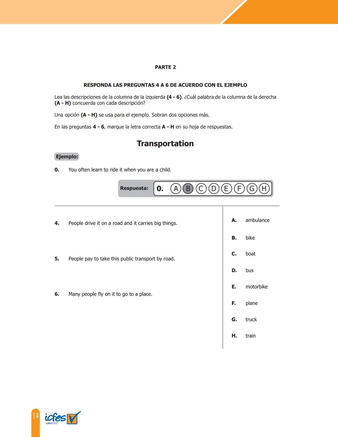 Cuadernillo de preguntas
Saber 11.°
Prueba de inglés
icfes
saber 11.°
GOBIERNO
DE COLOMBIA
MINEDUCACIÓN icfes
mejor saber Presidente de la R