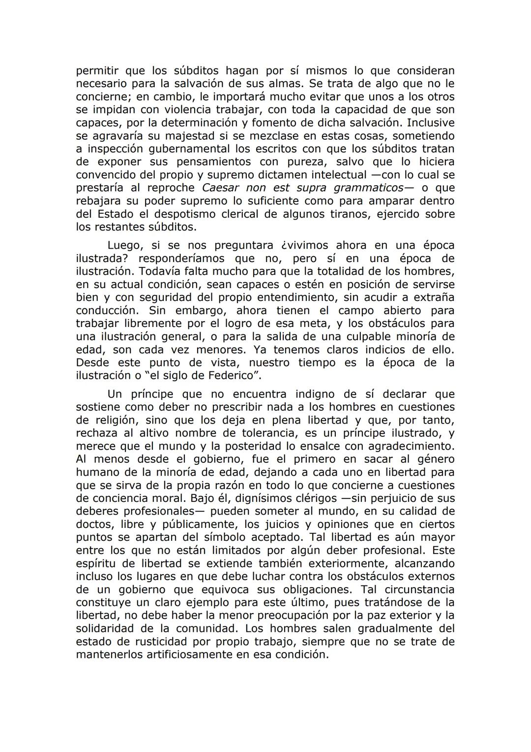 IMMANUEL KANT
Respuesta a la pregunta: ¿Qué es la ilustración? (1784)*
La ilustración es la salida del hombre de su minoría de edad. El
mism