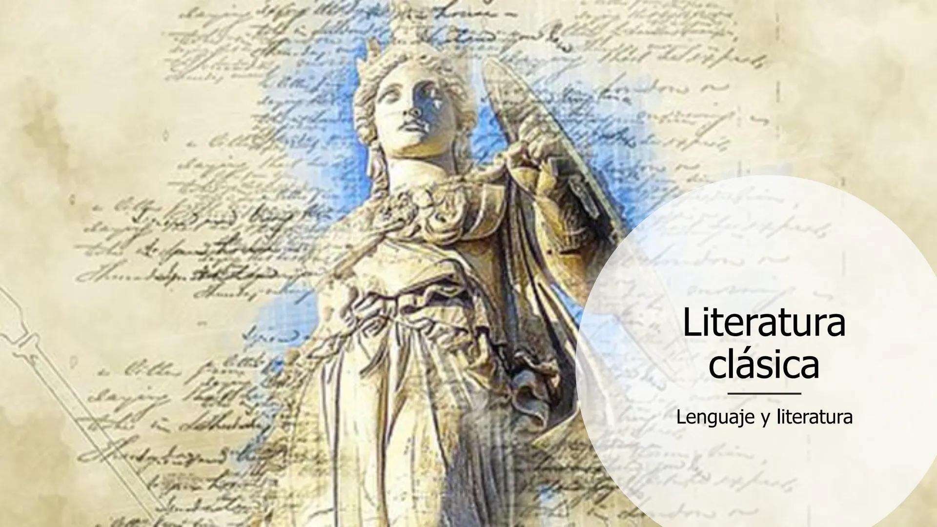 # Literatura clásica
Lenguaje y literatura ¿Qué es la literatura
clásica?
La literatura clásica es el conjunto de obras
escritas en griego