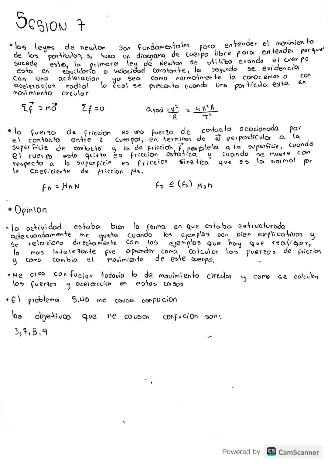 # Sesion 7
* los leyes de newton son fundamentales para entender el movimiento de los particulas, y usa un diagrama de cuerpo libre para en