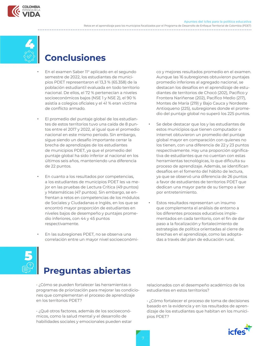 COLOMBIA
POTENCIA DE LA
VIDA
>> Apuntes
del Icfes
Apuntes del Icfes para la
política educativa
Retos en el aprendizaje para los municipios f