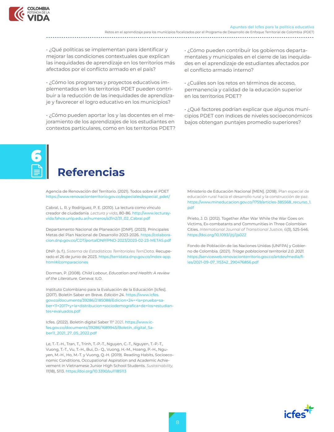 COLOMBIA
POTENCIA DE LA
VIDA
>> Apuntes
del Icfes
Apuntes del Icfes para la
política educativa
Retos en el aprendizaje para los municipios f