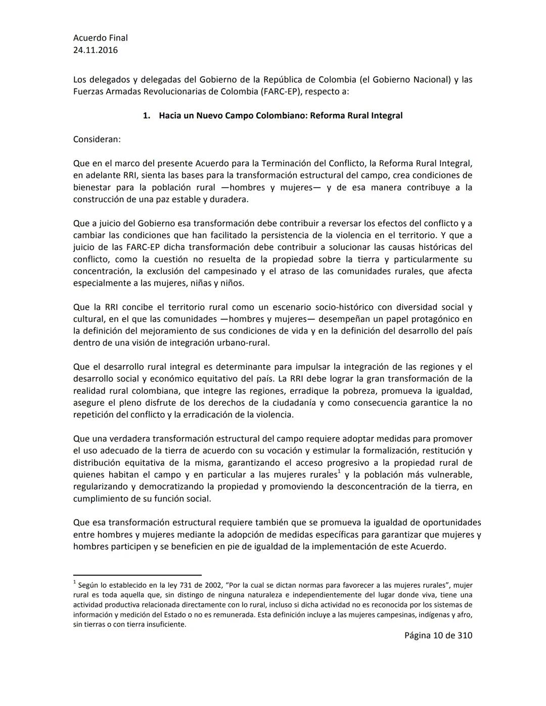 Acuerdo Final
24.11.2016
ACUERDO FINAL PARA LA TERMINACIÓN DEL CONFLICTO Y LA CONSTRUCCIÓN DE UNA PAZ
ESTABLE Y DURADERA
PREÁMBULO
Recordand