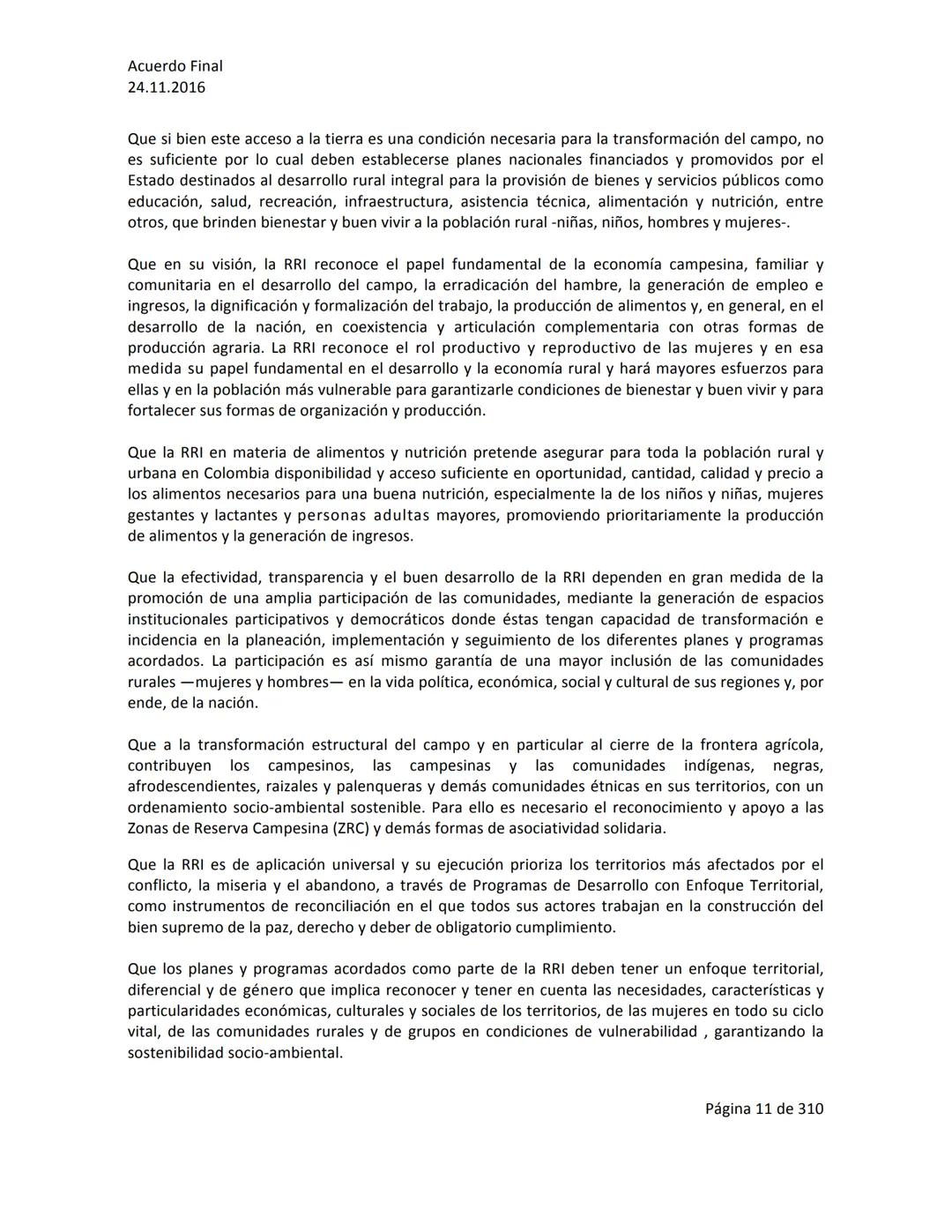 Acuerdo Final
24.11.2016
ACUERDO FINAL PARA LA TERMINACIÓN DEL CONFLICTO Y LA CONSTRUCCIÓN DE UNA PAZ
ESTABLE Y DURADERA
PREÁMBULO
Recordand