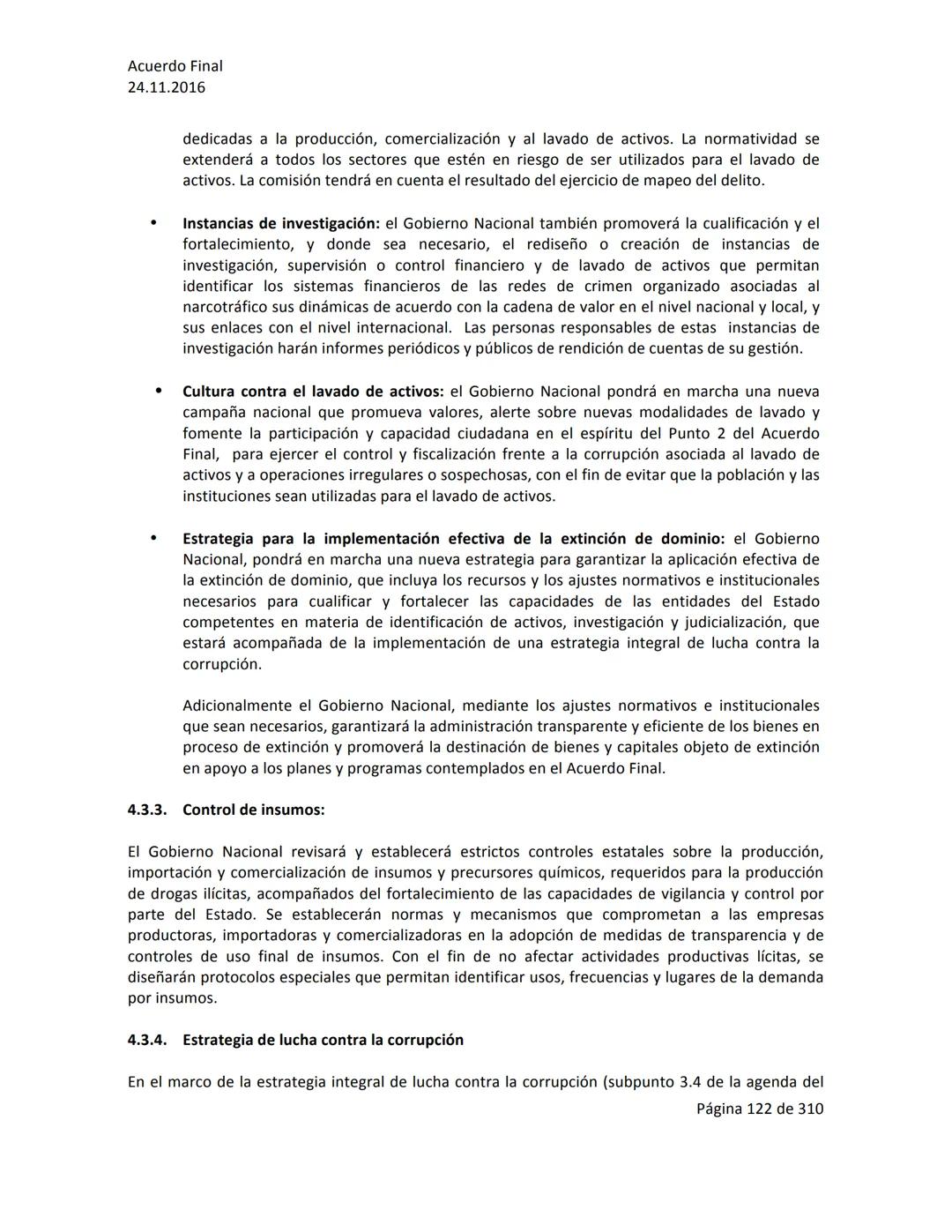 Acuerdo Final
24.11.2016
ACUERDO FINAL PARA LA TERMINACIÓN DEL CONFLICTO Y LA CONSTRUCCIÓN DE UNA PAZ
ESTABLE Y DURADERA
PREÁMBULO
Recordand