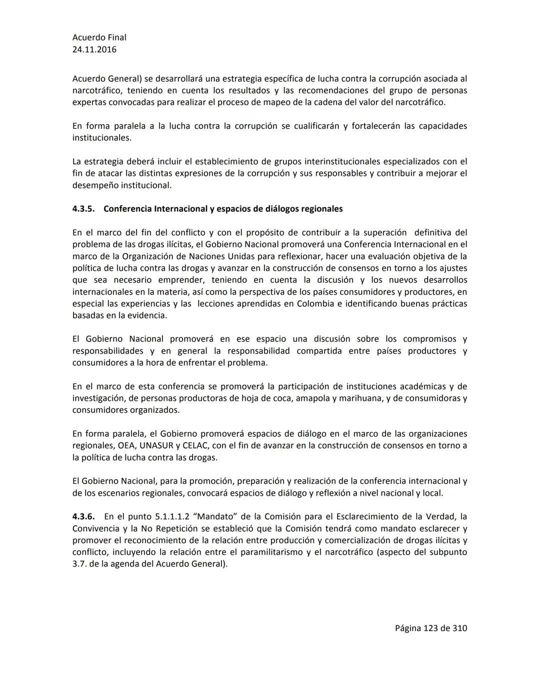 Acuerdo Final
24.11.2016
ACUERDO FINAL PARA LA TERMINACIÓN DEL CONFLICTO Y LA CONSTRUCCIÓN DE UNA PAZ
ESTABLE Y DURADERA
PREÁMBULO
Recordand
